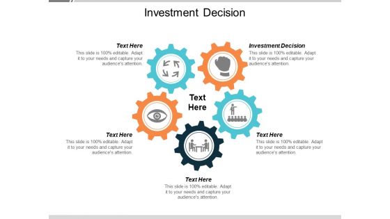 Investment Decision Ppt PowerPoint Presentation Templates Cpb