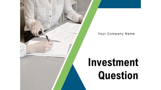 Investment Question Strategy Goals Ppt PowerPoint Presentation Complete Deck