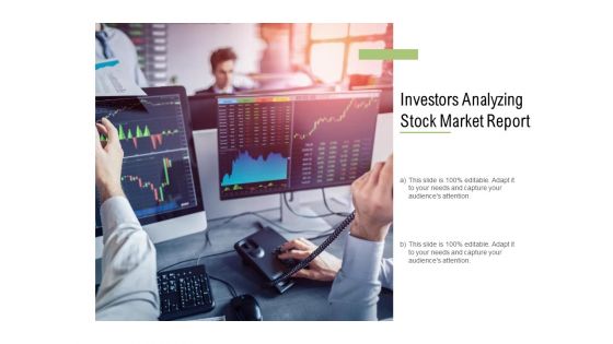 Investors Analyzing Stock Market Report Ppt PowerPoint Presentation Show Brochure