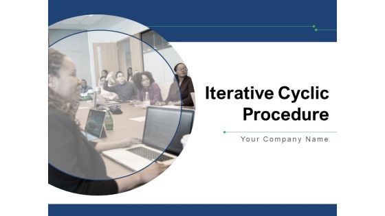 Iterative Cyclic Procedure Customer Management Pricing Ppt PowerPoint Presentation Complete Deck
