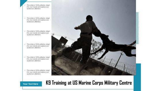 K9 Training At US Marine Corps Military Centre Ppt PowerPoint Presentation Professional Graphics Example PDF