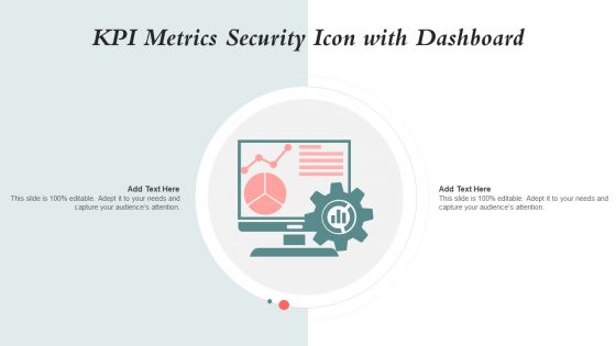 KPI Metrics Security Icon With Dashboard Template PDF