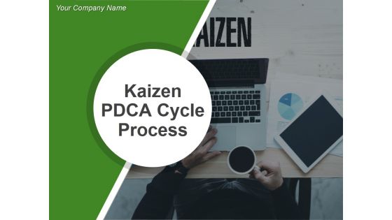Kaizen Pdca Cycle Process Ppt PowerPoint Presentation Complete Deck With Slides