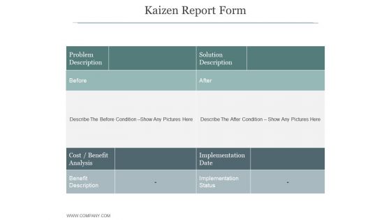 Kaizen Report Form Ppt PowerPoint Presentation Design Ideas