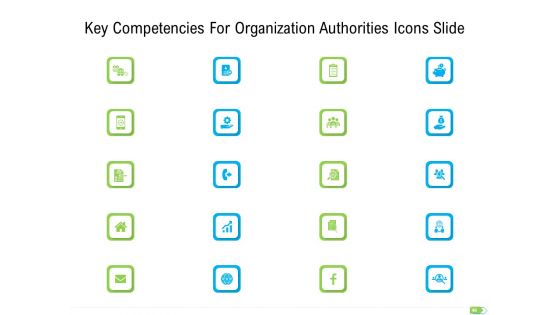 Key Competencies For Organization Authorities Ppt PowerPoint Presentation Complete Deck With Slides