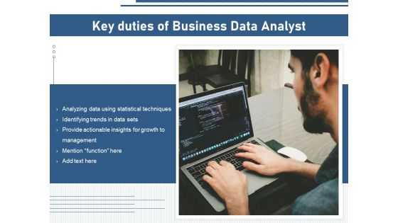Key Duties Of Business Data Analyst Ppt PowerPoint Presentation Gallery Rules PDF