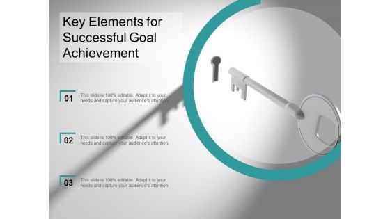 Key Elements For Successful Goal Achievement Ppt Powerpoint Presentation Show Microsoft