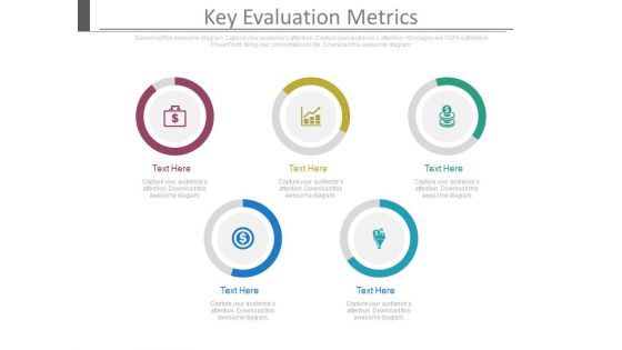 Key Evaluation Metrics Ppt Slides