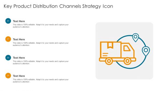 Key Product Distribution Channels Strategy Icon Topics PDF