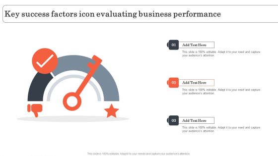 Key Success Factors Icon Evaluating Business Performance Themes PDF