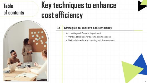 Key Techniques To Enhance Cost Efficiency Ppt PowerPoint Presentation Complete Deck With Slides