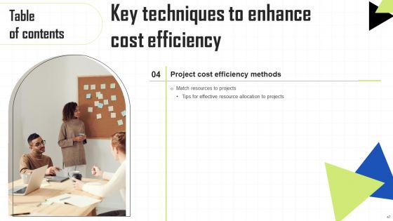Key Techniques To Enhance Cost Efficiency Ppt PowerPoint Presentation Complete Deck With Slides