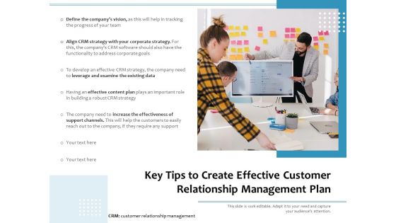 Key Tips To Create Effective Customer Relationship Management Plan Ppt PowerPoint Presentation Infographic Template Layouts PDF