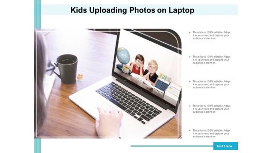 Kids Uploading Photos On Laptop Ppt PowerPoint Presentation File Model PDF