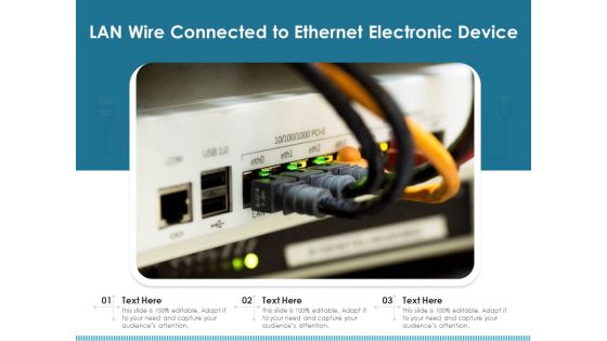 LAN Wire Connected To Ethernet Electronic Device Ppt PowerPoint Presentation File Outline PDF