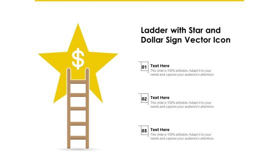 Ladder With Star And Dollar Sign Vector Icon Ppt PowerPoint Presentation Portfolio Slideshow PDF
