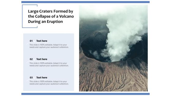 Large Craters Formed By The Collapse Of A Volcano During An Eruption Ppt PowerPoint Presentation Layouts Graphics Pictures PDF