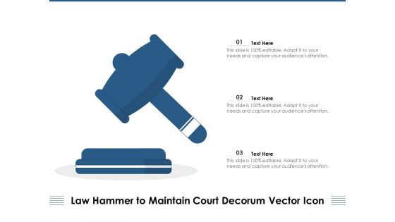 Law Hammer To Maintain Court Decorum Vector Icon Ppt PowerPoint Presentation Layouts Elements PDF