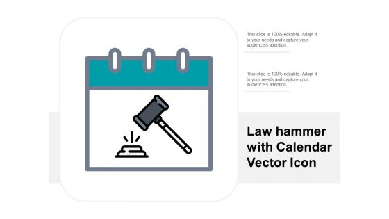 Law Hammer With Calendar Vector Icon Ppt Powerpoint Presentation Portfolio Graphics Download