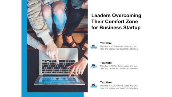 Leaders Overcoming Their Comfort Zone For Business Startup Ppt PowerPoint Presentation Professional Show PDF