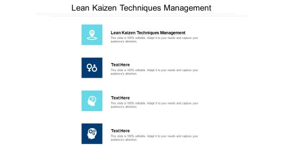 Lean Kaizen Techniques Management Ppt PowerPoint Presentation Inspiration Example File Cpb