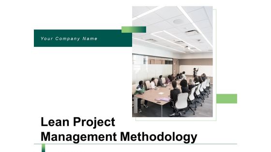 Lean Project Management Methodology Employee Ppt PowerPoint Presentation Complete Deck