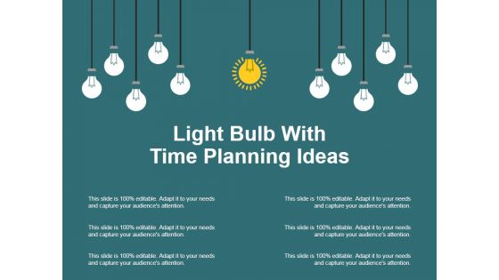 Light Bulb With Time Planning Ideas Ppt PowerPoint Presentation Infographics Visual Aids