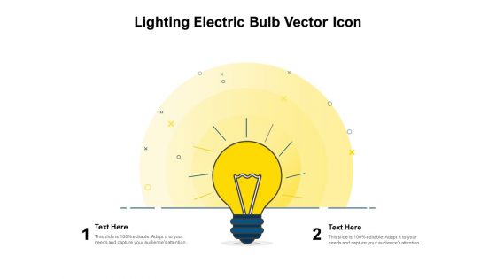 Lighting Electric Bulb Vector Icon Ppt PowerPoint Presentation Show Smartart