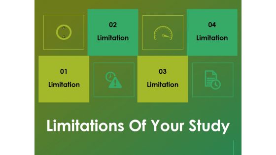 Limitations Of Your Study Ppt Powerpoint Presentation Slides Summary