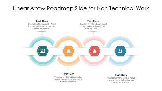 Linear Arrow Roadmap Slide For Non Technical Work Ppt PowerPoint Presentation File Master Slide PDF