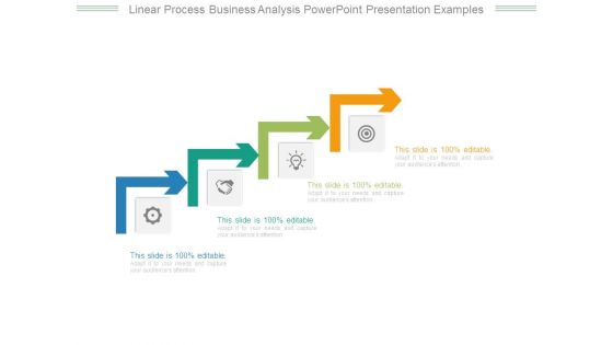 Linear Process Business Analysis Powerpoint Presentation Examples