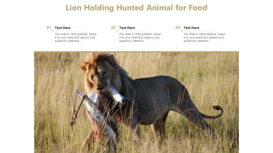 Lion Holding Hunted Animal For Food Ppt PowerPoint Presentation Portfolio Gallery PDF