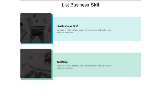 List Business Skills Ppt PowerPoint Presentation Outline Professional Cpb