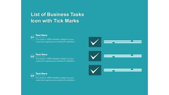 List Of Business Tasks Icon With Tick Marks Ppt PowerPoint Presentation Slides Model PDF