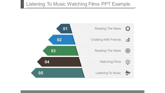 Listening To Music Watching Films Ppt Example