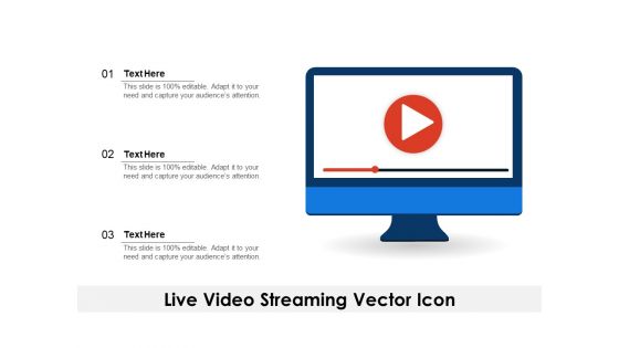 Live Video Streaming Vector Icon Ppt PowerPoint Presentation File Clipart Images PDF