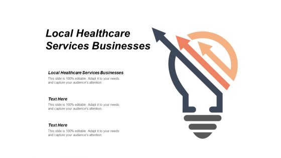 Local Healthcare Services Businesses Ppt Powerpoint Presentation Icon Sample Cpb