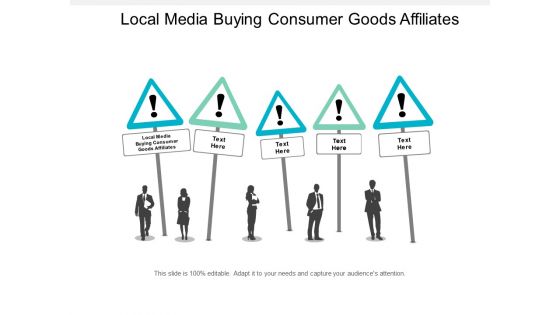 Local Media Buying Consumer Goods Affiliates Ppt PowerPoint Presentation Show Guide Cpb
