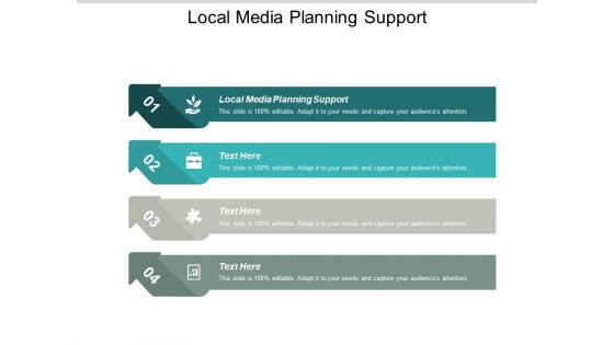 Local Media Planning Support Ppt PowerPoint Presentation Ideas Tips Cpb