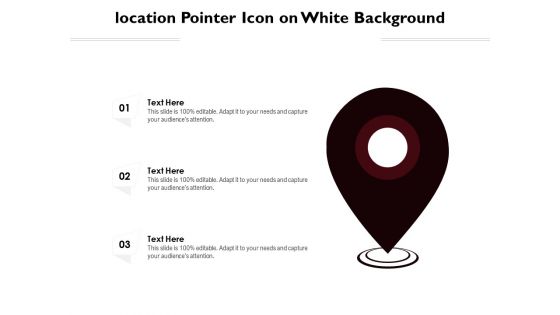 Location Pointer Icon On White Background Ppt PowerPoint Presentation File Graphics PDF