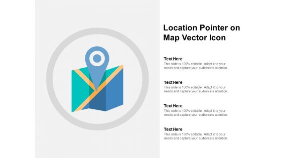 Location Pointer On Map Vector Icon Ppt PowerPoint Presentation Portfolio Ideas