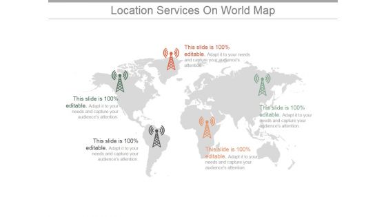 Location Services On World Map Ppt PowerPoint Presentation Templates