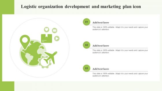 Logistic Organization Development And Marketing Plan Icon Ideas PDF