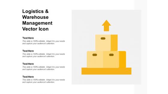 Logistics And Warehouse Management Vector Icon Ppt PowerPoint Presentation Show Deck