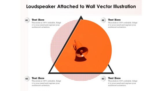 Loudspeaker Attached To Wall Vector Illustration Ppt PowerPoint Presentation Styles Slide PDF