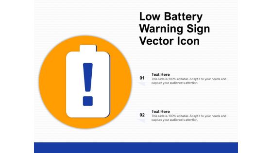 Low Battery Warning Sign Vector Icon Ppt PowerPoint Presentation Summary Styles PDF