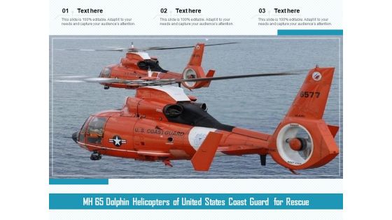 MH 65 Dolphin Helicopters Of United States Coast Guard For Rescue Ppt PowerPoint Presentation Styles Clipart PDF
