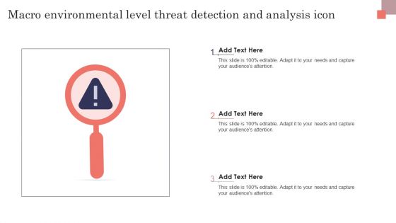 Macro Environmental Level Threat Detection And Analysis Icon Demonstration PDF Macro Environmental Level Threat Detection And Analysis Icon Demonstration PDF