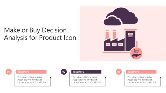 Make Or Buy Decision Analysis For Product Icon Clipart PDF