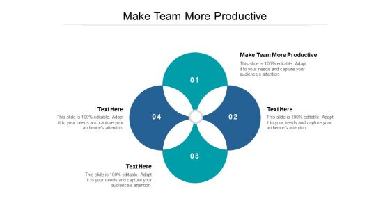 Make Team More Productive Ppt PowerPoint Presentation Styles Pictures Cpb Make Team More Productive Ppt PowerPoint Presentation Styles Pictures Cpb
